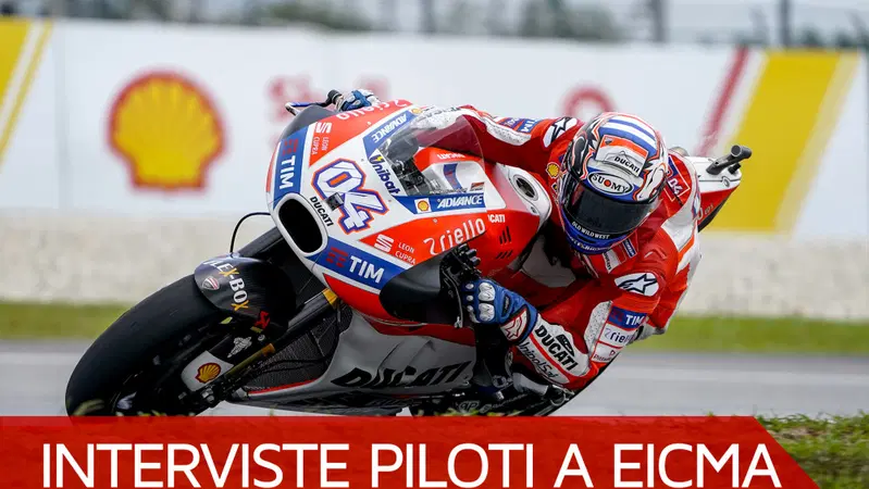 EICMA 2017. Dovizioso: "Non ho nulla da perdere e ho un solo obiettivo"  