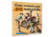 Libri per motociclisti. Come costruire una motocicletta. Storie di viti, dadi e bulloni