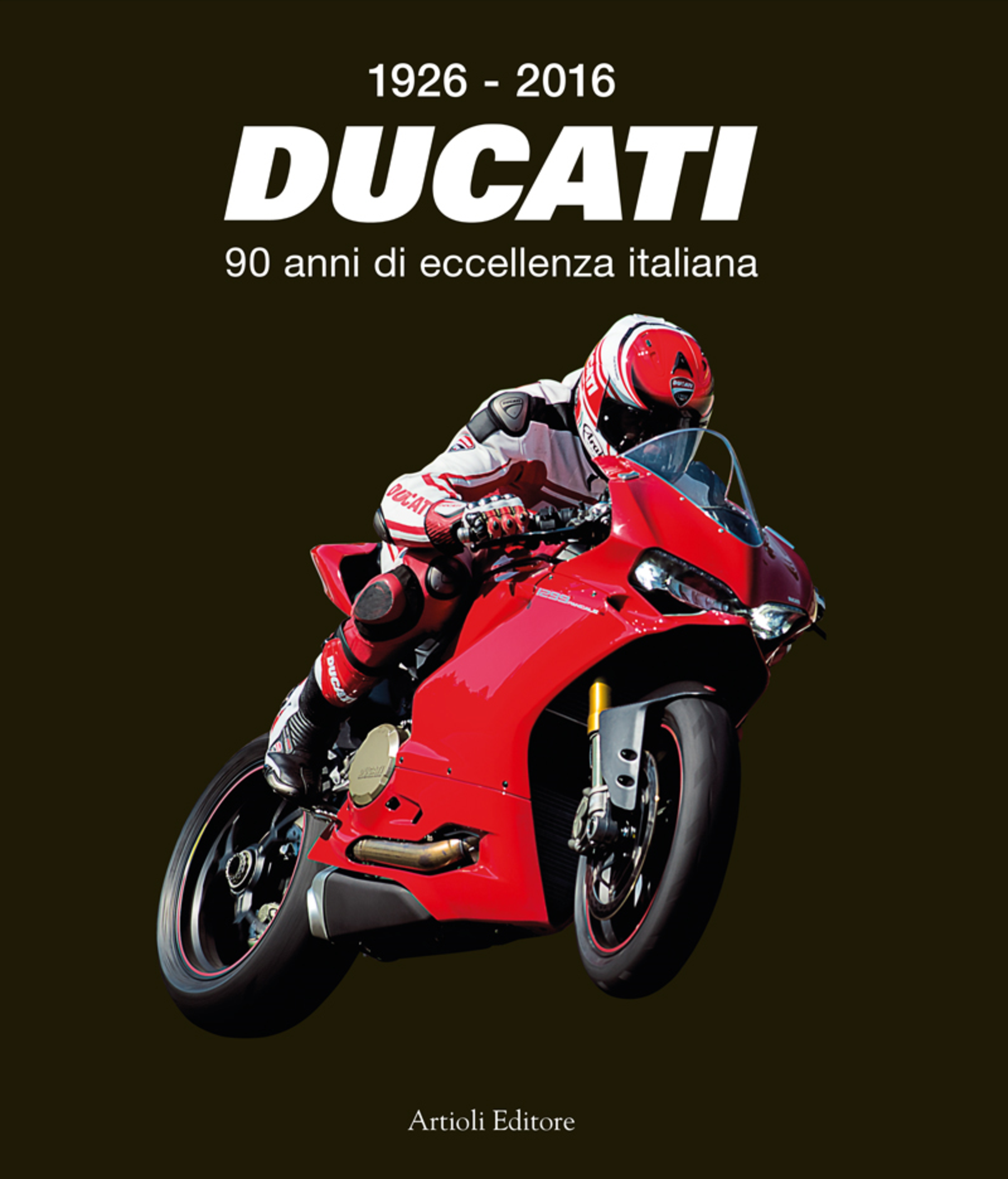 Libri: &ldquo;Ducati, 90 anni di eccellenza italiana&rdquo;