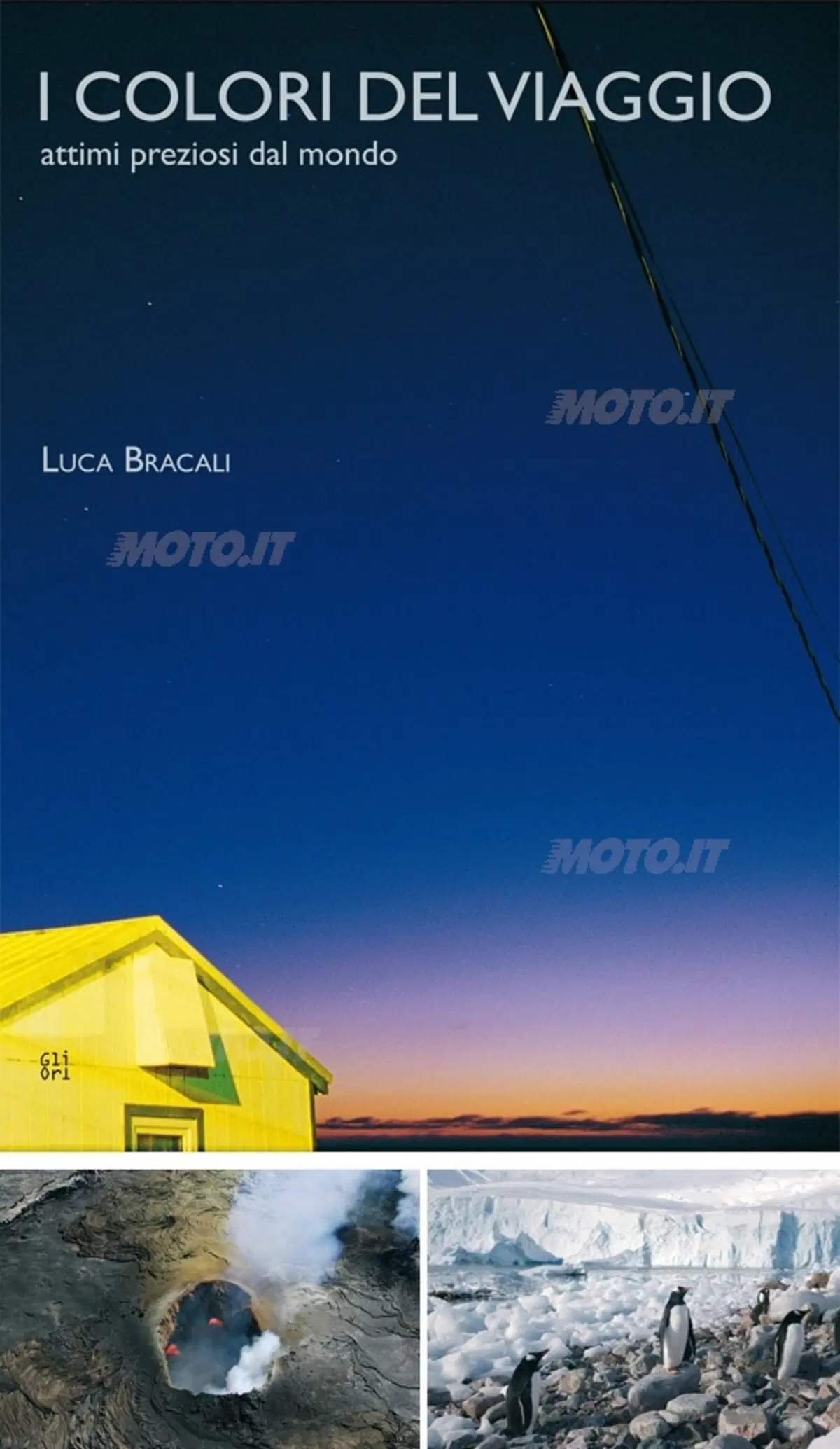 I Colori del Viaggio, il primo libro del fotografo e motociclista Luca Bracali