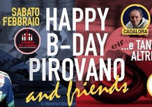 Happy B-Day Pirovano da Ciapa la Moto