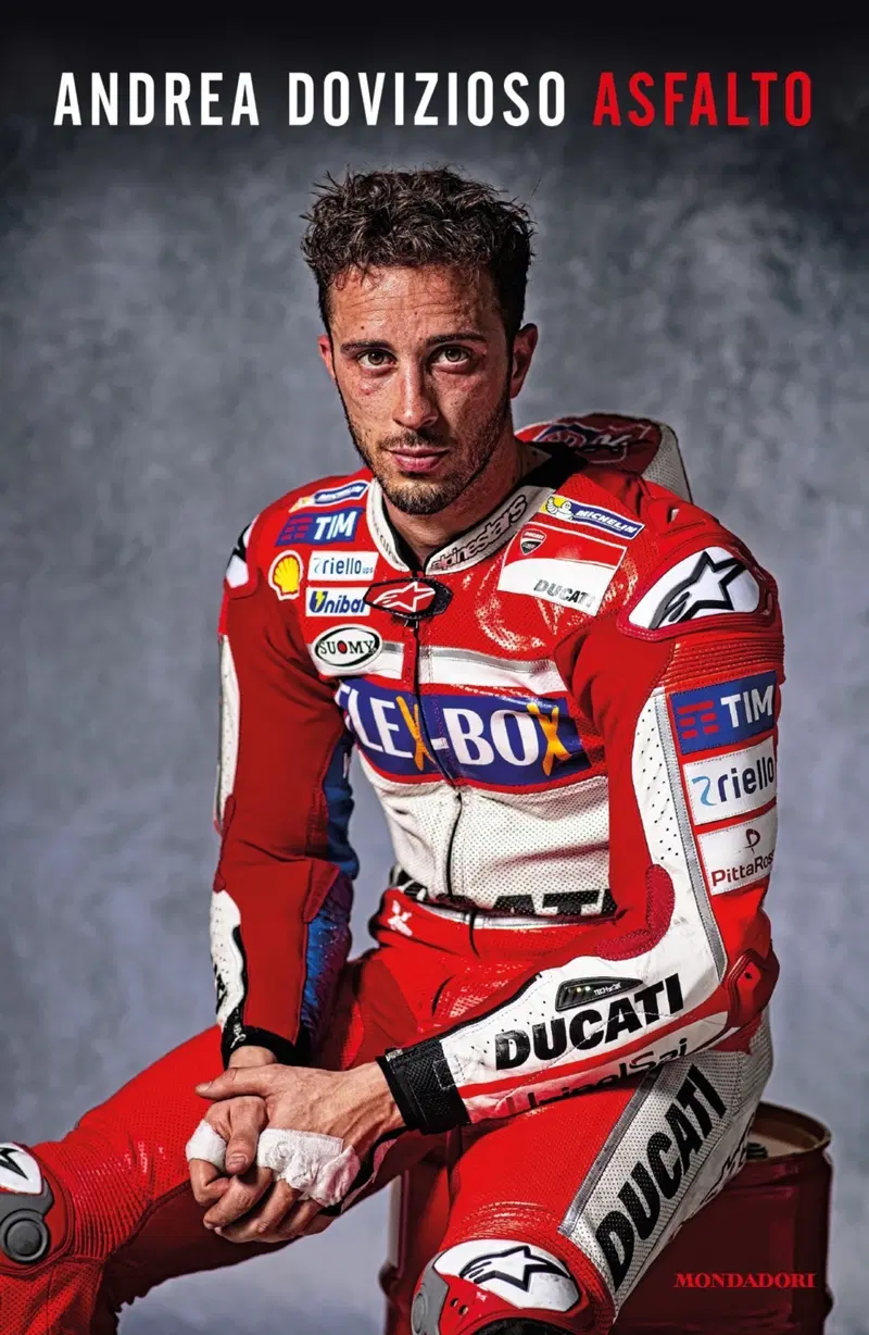 La copertina di "Asfalto", autobiografia di Andrea Dovizioso