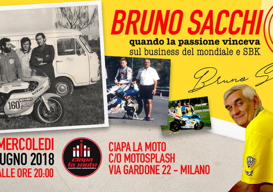 Bruno Sacchi da Ciapa la moto una serata dedicata