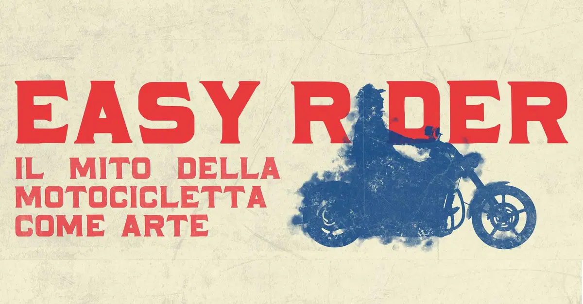 "Easy Rider. Il mito della motocicletta come arte" dal 18 luglio alla Reggia di Venaria (Torino)