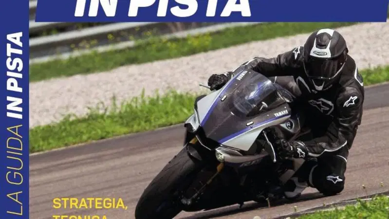 "La Guida in Pista". Ecco la seconda edizione in collaborazione con Moto.it