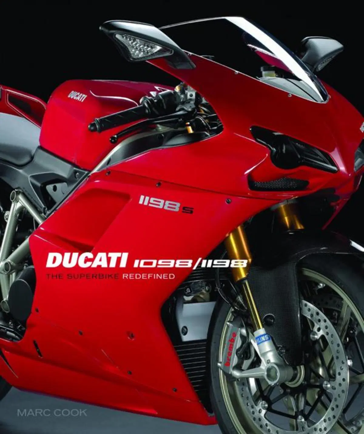 1098/1198: The Superbike Redefined. Il libro della Ducati in SBK