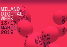 Milano Digital Week 2019: automotive, sharing e tecnologia: gli appuntamenti