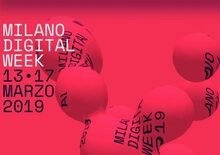 Milano Digital Week 2019: automotive, sharing e tecnologia: gli appuntamenti