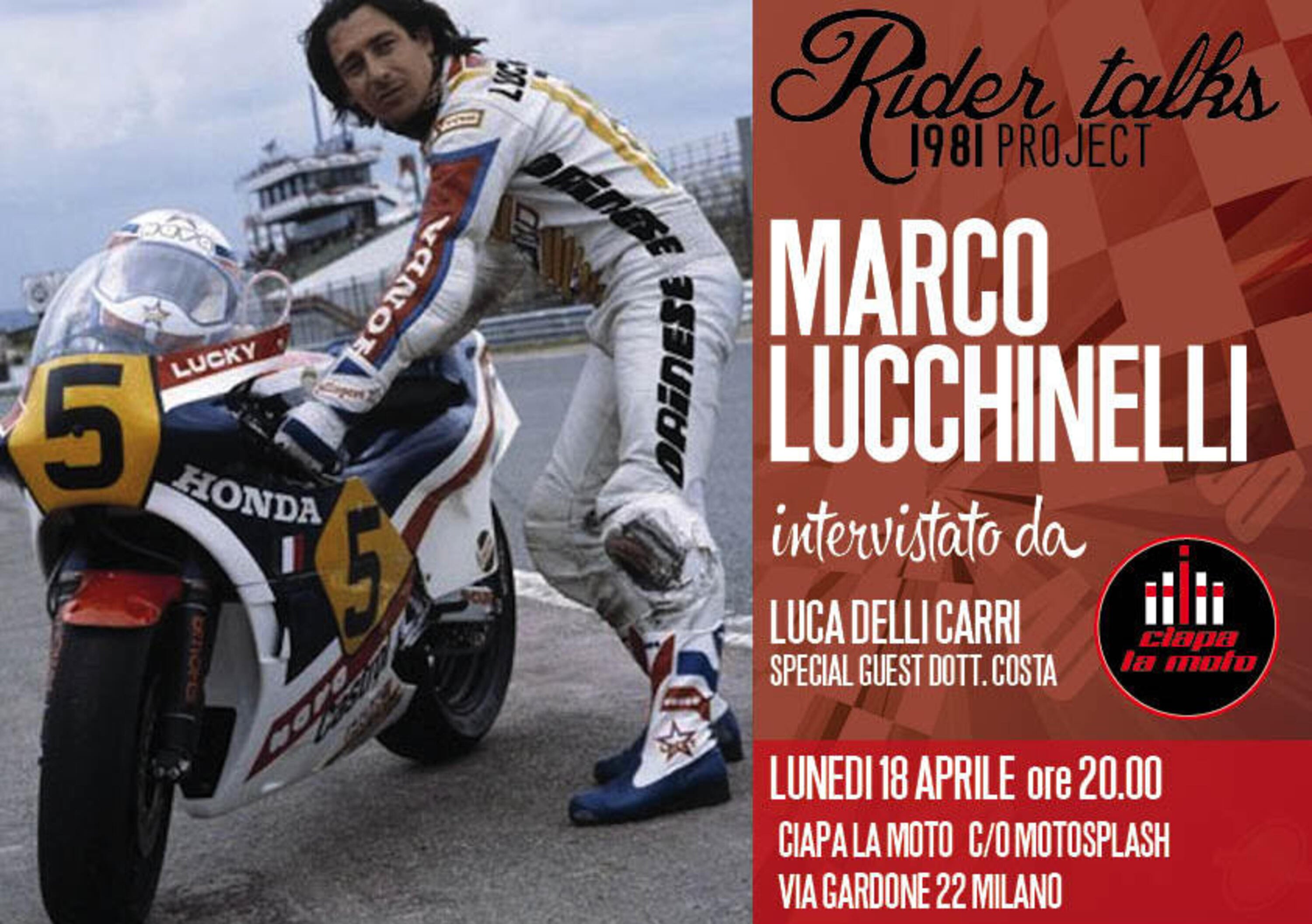 Marco &quot;Lucky&quot; Lucchinelli il 18 Aprile da Ciapa la Moto