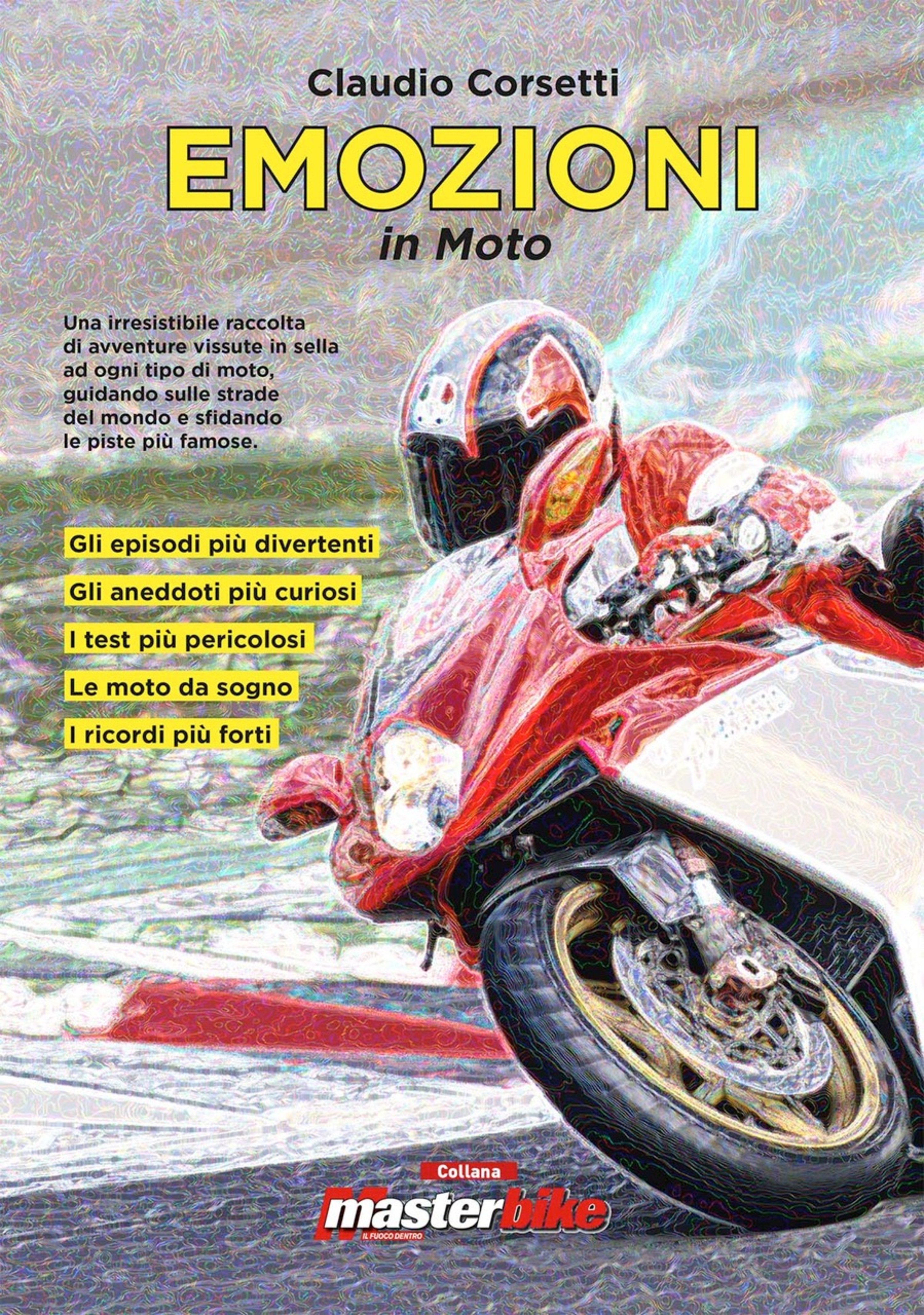 Claudio Corsetti: Emozioni in moto