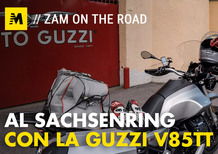 Moto Guzzi V85TT: Milano Sachsenring e ritorno con Zam