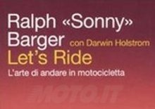 Libri. Let’s ride di Ralph «Sonny» Barger 