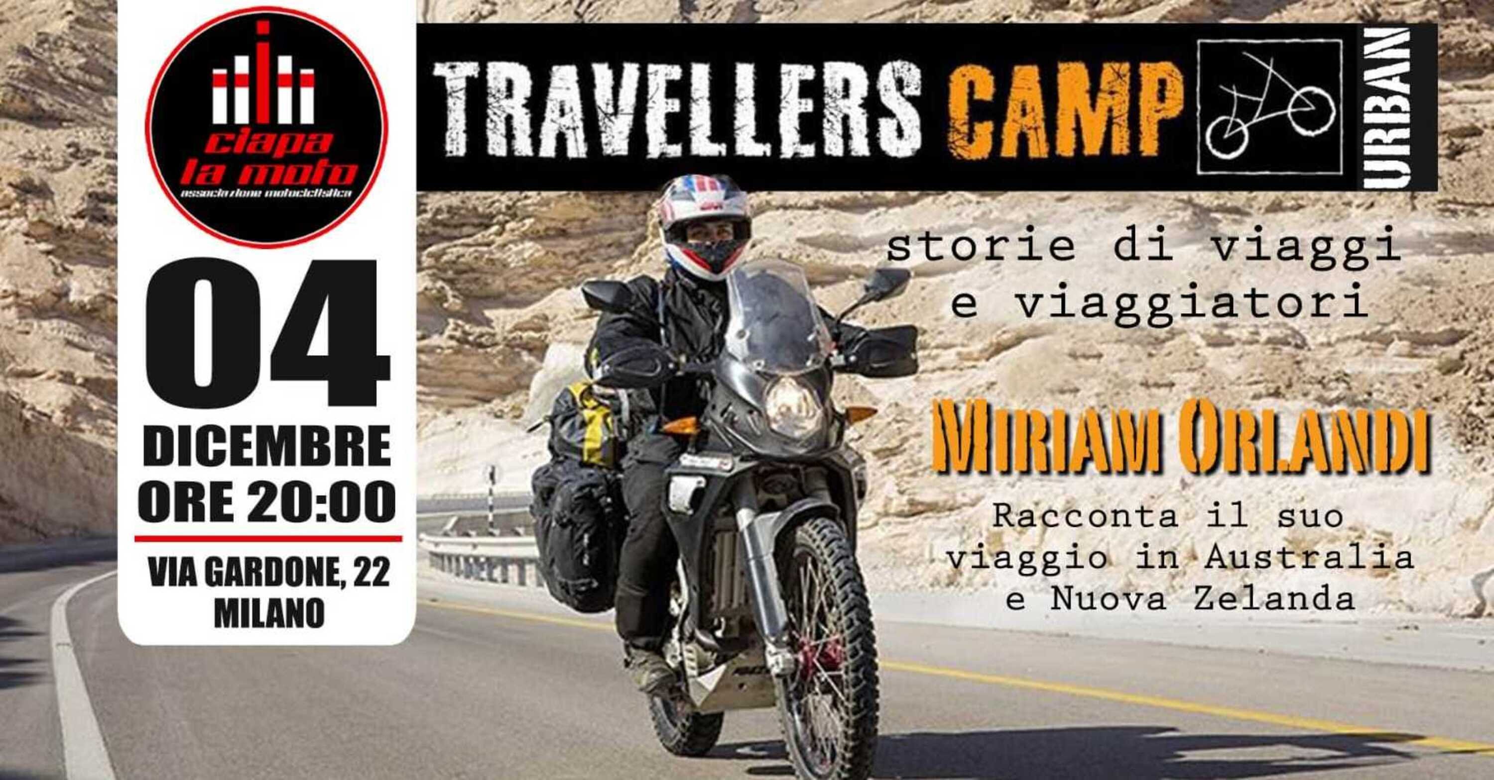 Travellers Camp: mercoled&igrave; 4 dicembre da Ciapa la Moto
