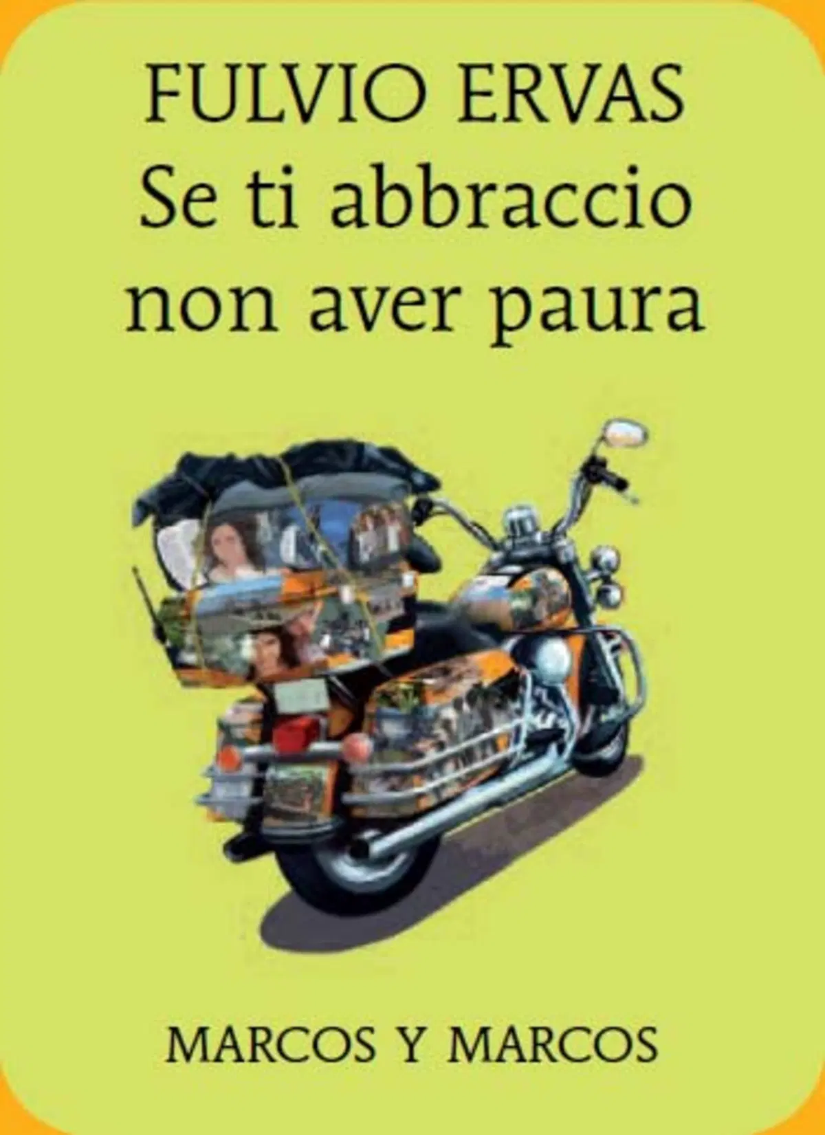 Se ti abbraccio non aver paura, un viaggio in Harley-Davidson alla scopertà della libertà