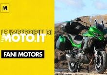 Le imperdibili di Moto.it: Fani Motors 