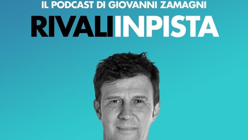 &quot;Rivali in pista&quot;, il podcast di Giovanni Zamagni