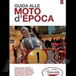 Guida alle Moto d’Epoca