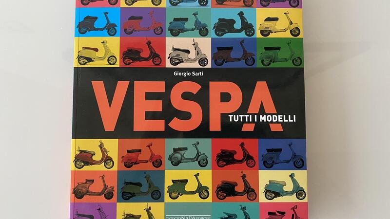 Libri per motociclisti: &quot;Vespa. Tutti i modelli&quot;