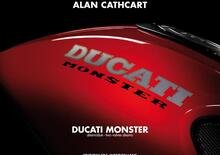 Ducati Monster: un libro dedicato ai mostri a due valvole