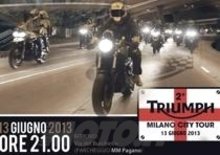  2° Triumph Milano City Tour by Night il 13 giugno 2013