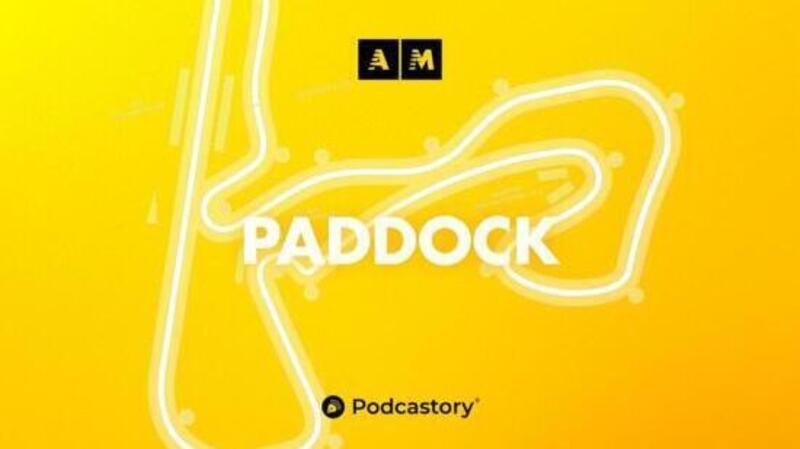 Paddock: il podcast di MotoGP e F1