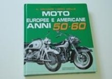 Giorgio Sarti: Moto Europee e Americane Anni 50-60