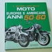 Giorgio Sarti: Moto Europee e Americane Anni 50-60