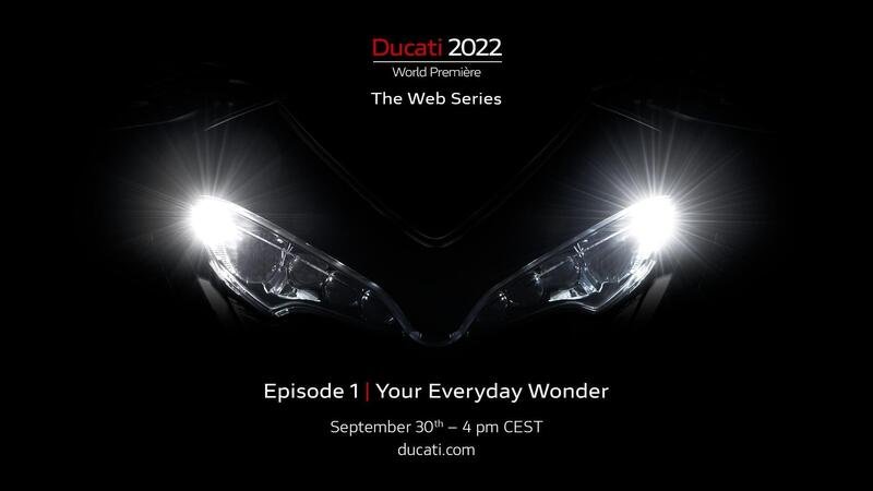 Ducati World Premiere: l&#039;appuntamento con la prima novit&agrave; 2022