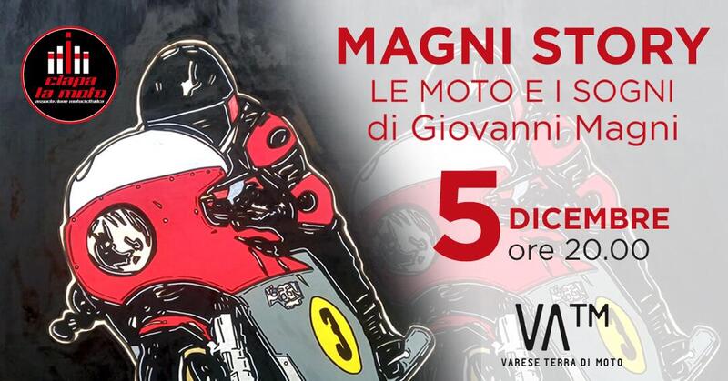 Magni Story. Giovanni Magni racconta le moto ed i propri sogni stasera da Ciapa la Moto, a Milano