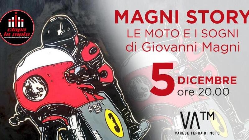 Magni Story. Giovanni Magni racconta le moto ed i propri sogni stasera da Ciapa la Moto, a Milano