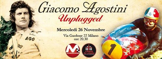 “Giacomo Agostini Unplugged” da Ciapa la Moto il 26 novembre