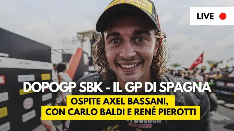 DopoGP Superbike. Alvaro Bautista in fuga, il mercato (dove va Toprak Razgatlioglu?), la rivalit&agrave; Bassani-Rinaldi... ospite proprio Axel! [VIDEO] 