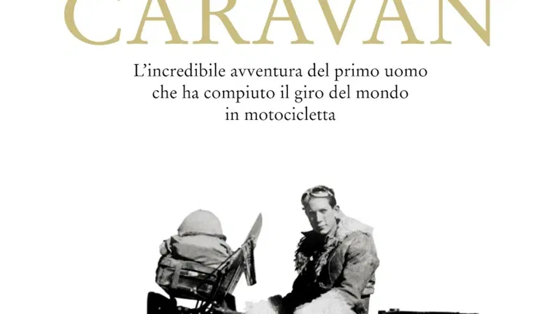 Libri per motociclisti: Robert Fulton "One man caravan"