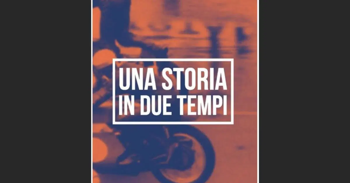 Una storia in due tempi