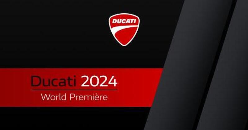 Alla scoperta delle novit&agrave; 2024: Riparte la Ducati World Premi&egrave;re