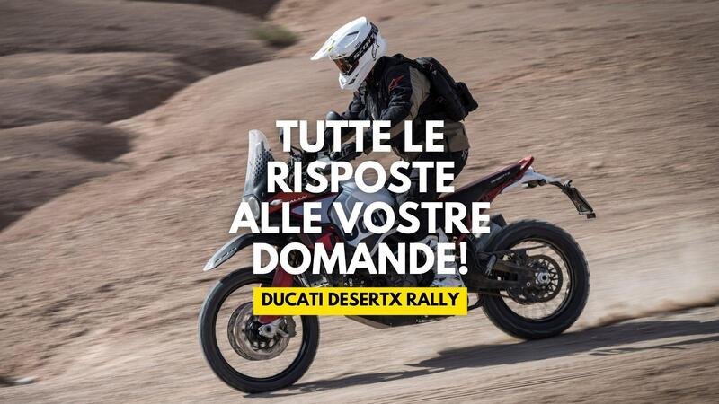 Ducati DesertX Rally: il Perfetto risponde alle vostre domande! 