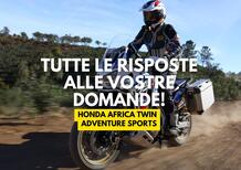 Nuova Honda Africa Twin Adventure Sports: il Perfetto risponde alle vostre domande! 