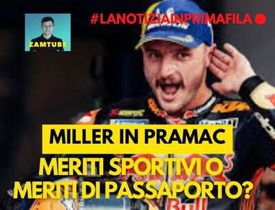 MotoGP 2024 - Miller in Pramac: solo merito del passaporto? [VIDEO]