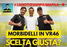 MotoGP 2024 - Morbidelli in VR46: scelta giusta? [VIDEO]