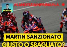 MotoGP 2024 - Martin sanzionato: giusto o sbagliato? [VIDEO]