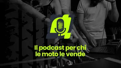 Parte il podcast "Vita da Concessionario Moto&rdquo;