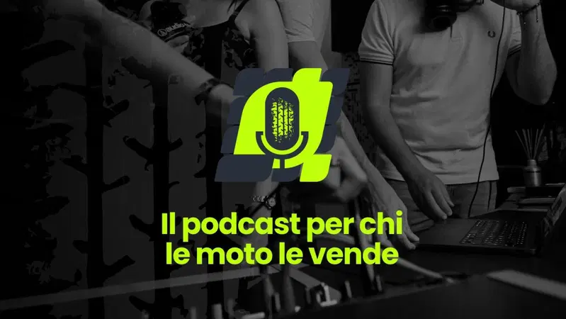 Parte il podcast "Vita da Concessionario Moto&rdquo;