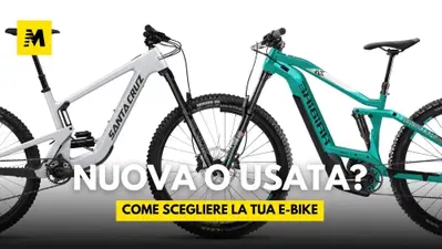 Meglio scegliere un'ebike nuova o usata? Prima guarda questo video