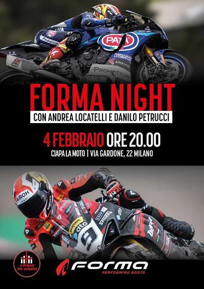 4 febbraio, Forma Night da Ciapa la Moto, ospiti Locatelli e Petrucci