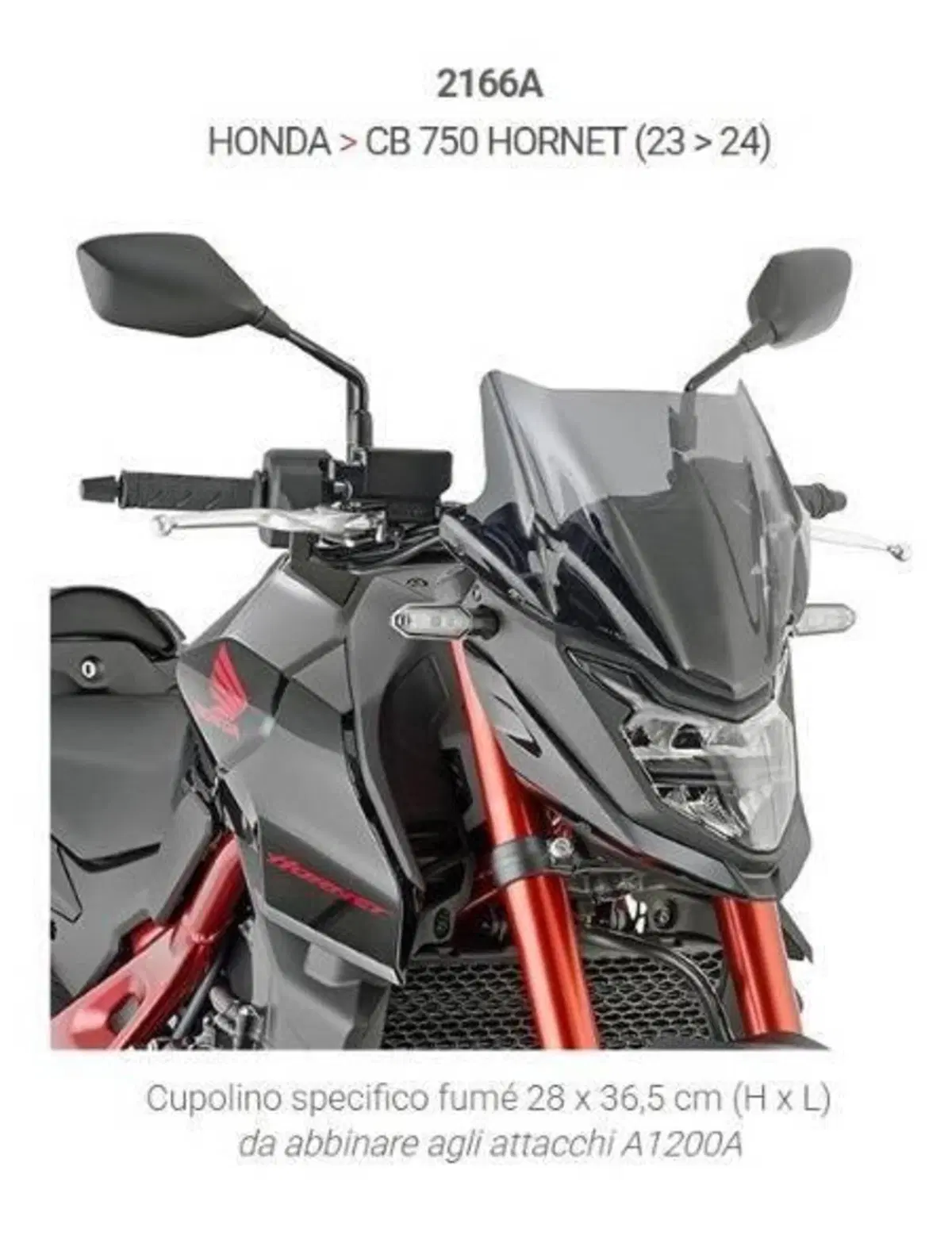 CUPOLINO GIVI PER HONDA HORNET 750 CODICE 2166A