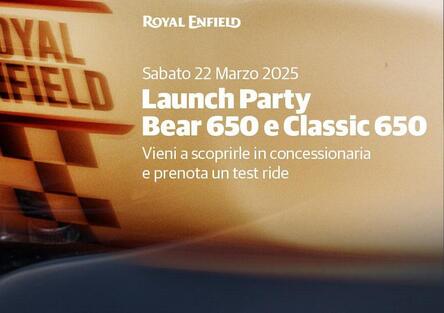 Royal Enfield Launch Party: la tua occasione per provare le nuove Bear 650 e Classic 650