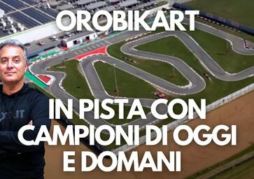 Orobikart: in pista con i campioni di oggi e domani!