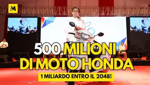 500 milioni di Honda!
