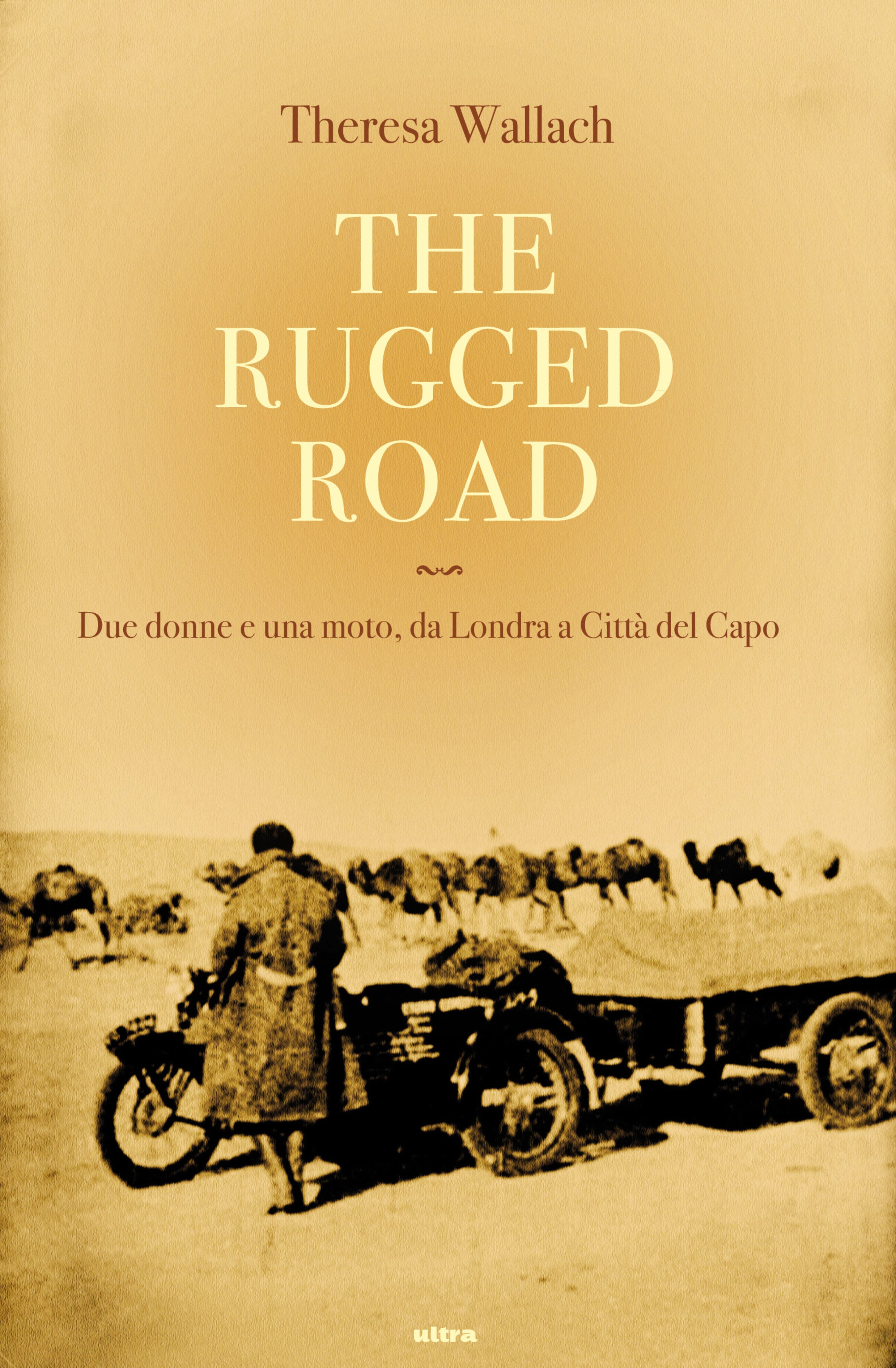 Libri per motociclisti: &quot;The rugged road&quot;
