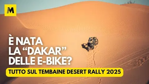 Tembaine Desert Rally: com'è andata? Vi raccontiamo tutto!